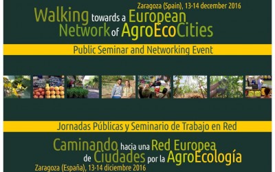 Jornades Internacionals: ‘Caminant cap a una Xarxa Europea de Ciutats per l’Agroecologia’, Saragossa, 13-14 desembre