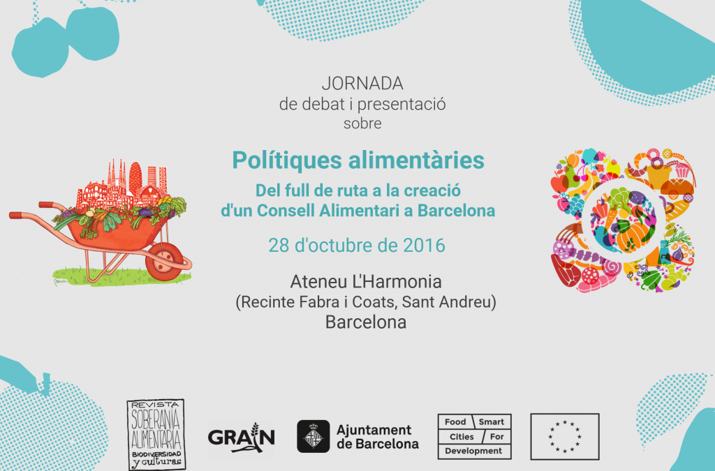 Jornades sobre ‘Polítiques alimentàries: del full de ruta a la creació d’un Consell Alimentari a Barcelona’