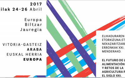 Col·loqui Internacional: ‘El Futur de l’Alimentació i Reptes de l’Agricultura per al Segle XXI’, Vitòria-Gasteiz, abril 2017